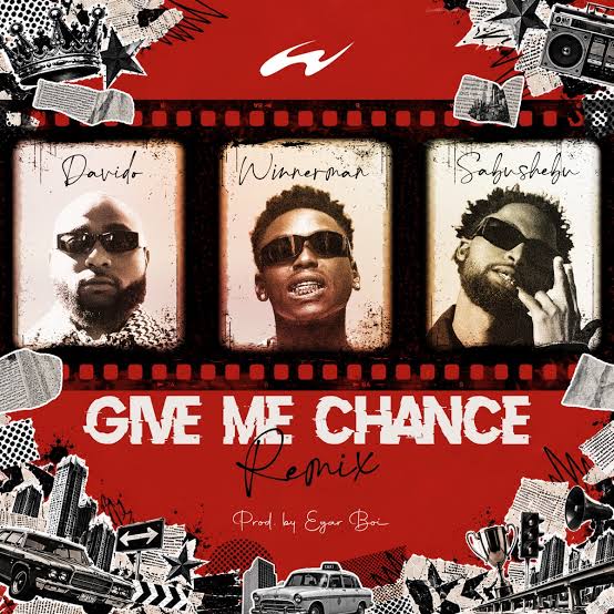 Winnerman - Give Me Chance (Remix) Ft. Davido x Sabushebu